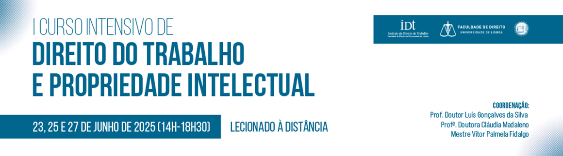 Banner do I Curso Intensivo de Direito do Trabalho e Propriedade Intelectual, realizado online nos dias 23, 25 e 27 de junho de 2025, das 14h00 às 18h30, com os coordenadores indicados.