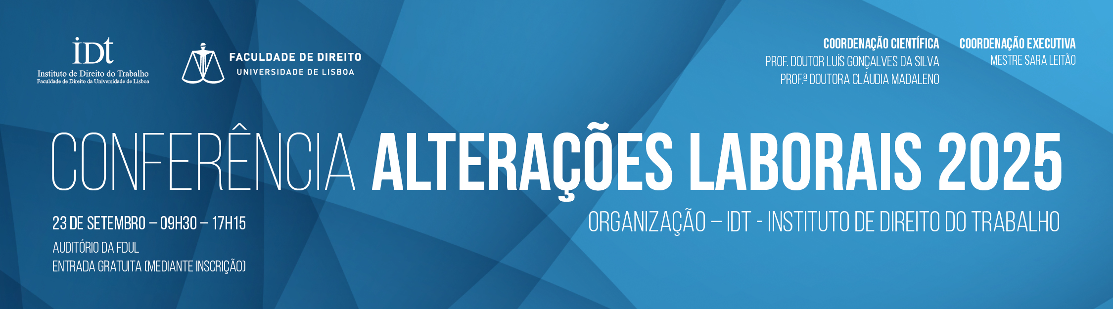 Banner azul para uma conferência sobre as alterações à legislação laboral de 2025, organizada pelo IDT e pela Faculdade de Direito, com os detalhes do evento e a lista dos coordenadores académicos.