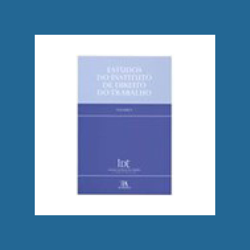 Estudos do Instituto de Direito do Trabalho &ndash; Volume V &ndash; Jornadas de Direito Processual do Trabalho