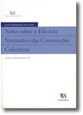Capa de um livro intitulado «Notas sobre a Eficácia Normativa das Convenções Coletivas», com um design em branco e azul e o logótipo da editora na parte inferior.