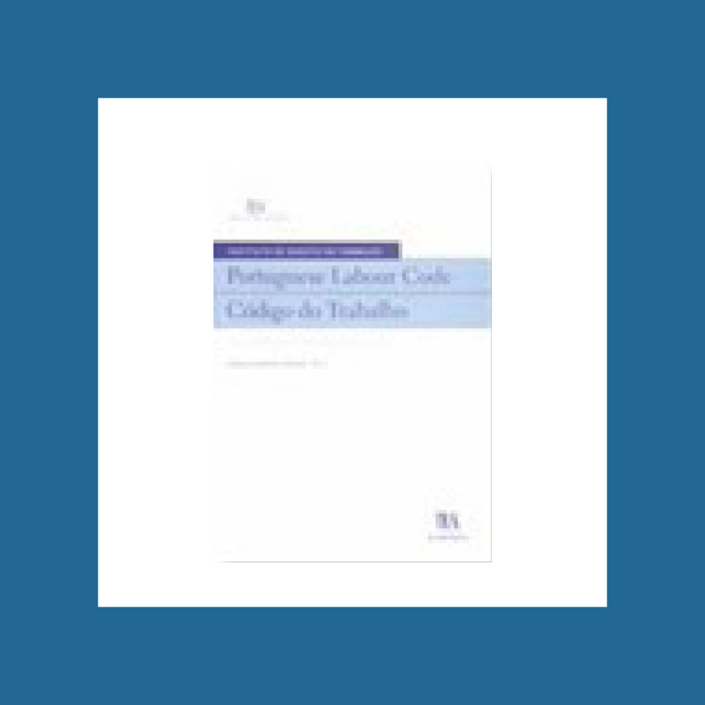 Portuguese Labour Code &ndash; C&oacute;digo do Trabalho