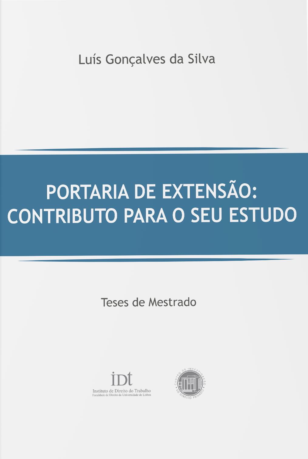 Capa de livro com o título «Portaria de Extensão: Contributo para o seu Estudo», da autoria de Luís Gonçalves da Silva, classificada como tese de mestrado.