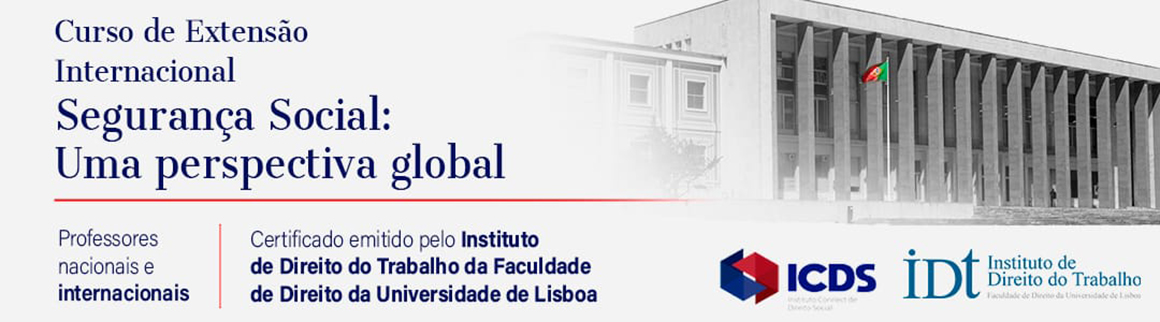 Banner de um curso internacional de formação contínua sobre Segurança Social numa perspetiva global, organizado pela Faculdade de Direito da Universidade de Lisboa.